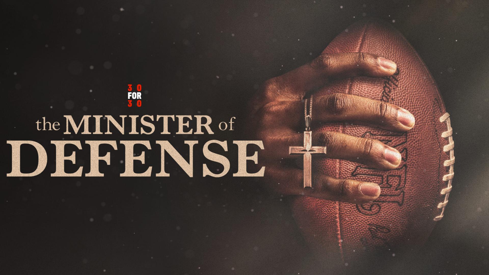 30 for 30 Trailer: The Minister of Defense
