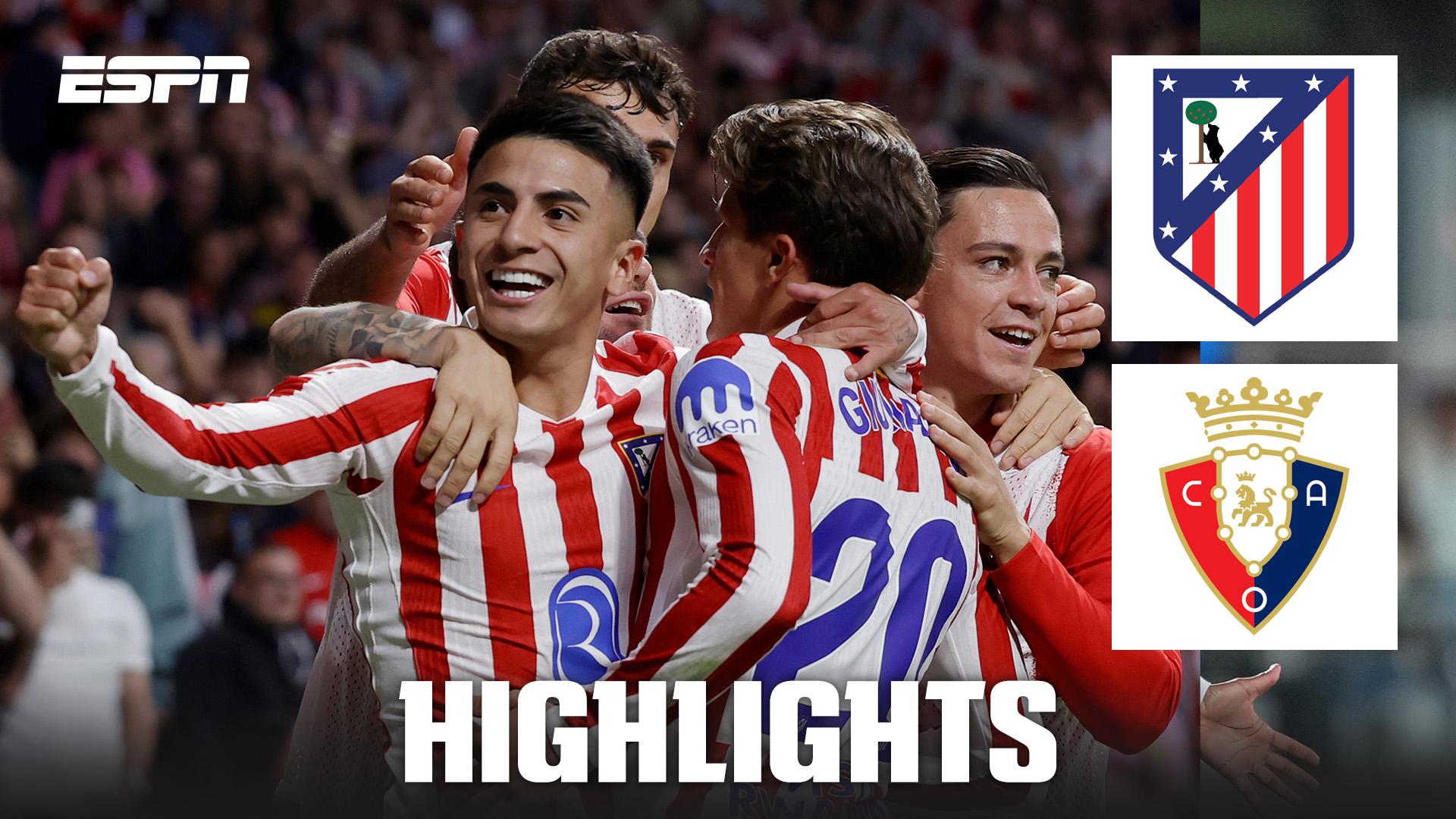 Atletico Madrid bag three points at home vs. Osasuna